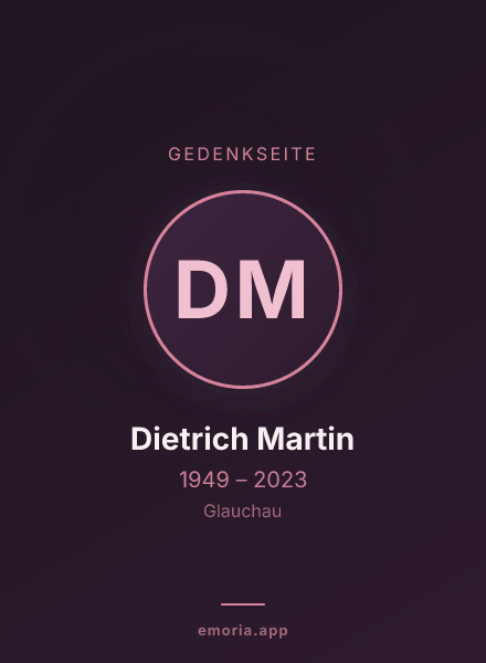 Gedenkportrait von Dietrich Martin