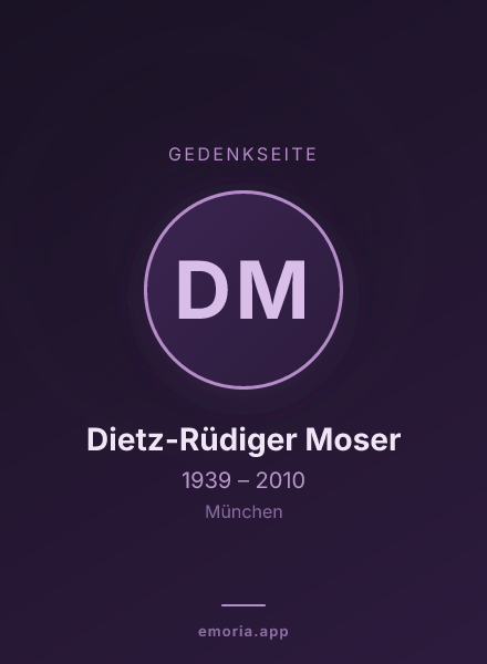 Gedenkportrait von Dietz-Rüdiger Moser