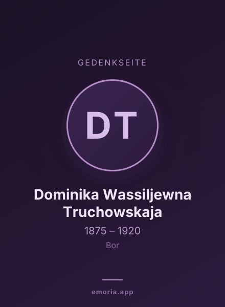 Gedenkportrait von Dominika Wassiljewna Truchowskaja