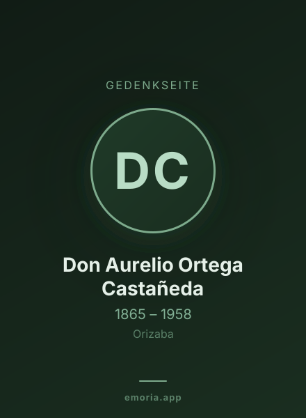 Gedenkportrait von Don Aurelio Ortega Castañeda