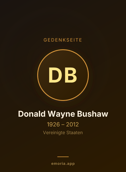 Gedenkportrait von Donald Wayne Bushaw