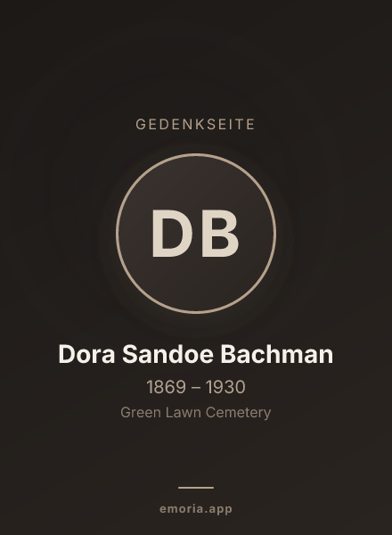 Gedenkportrait von Dora Sandoe Bachman