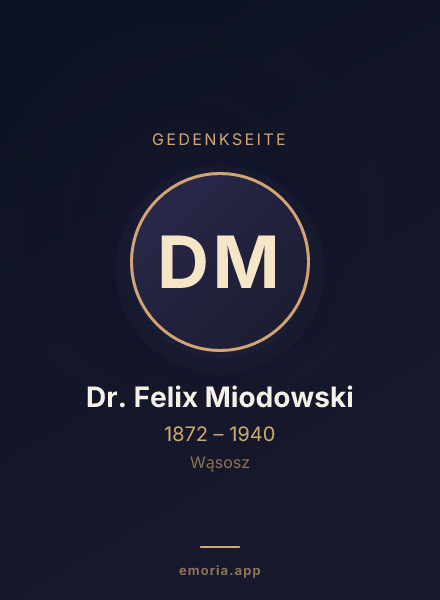 Gedenkportrait von Dr. Felix Miodowski