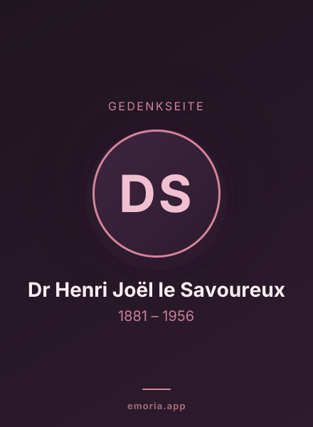 Gedenkportrait von Dr Henri Joël le Savoureux