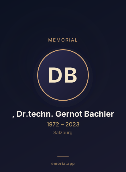 Memorial portrait of Dipl.-Ing. , Dr.techn. Gernot Bachler
