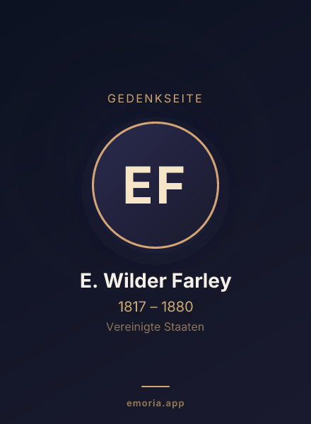 Gedenkportrait von E. Wilder Farley