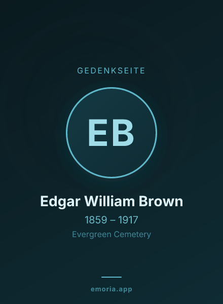 Gedenkportrait von Edgar William Brown