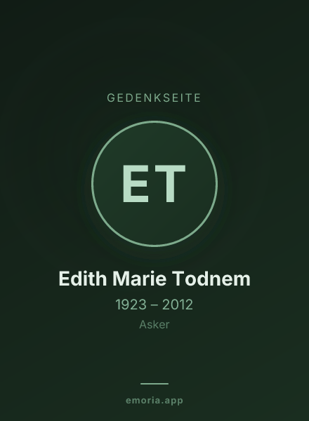 Gedenkportrait von Edith Marie Todnem