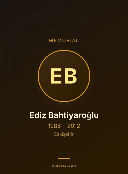 Memorial portrait of Ediz Bahtiyaroğlu