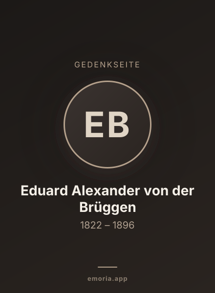 Gedenkportrait von Eduard Alexander von der Brüggen