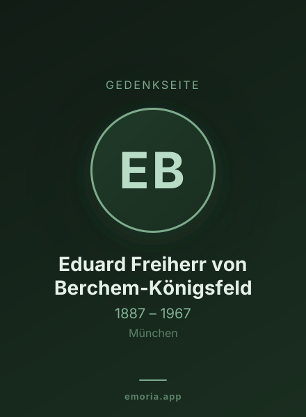 Gedenkportrait von Eduard Freiherr von Berchem-Königsfeld