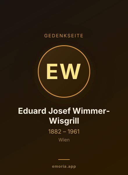 Gedenkportrait von Eduard Josef Wimmer-Wisgrill