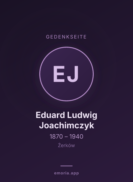 Gedenkportrait von Eduard Ludwig Joachimczyk