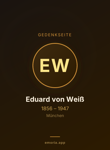 Gedenkportrait von Eduard von Weiß