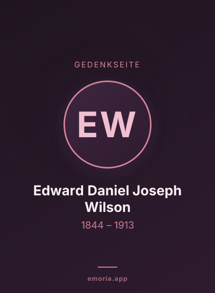 Gedenkportrait von Edward Daniel Joseph Wilson