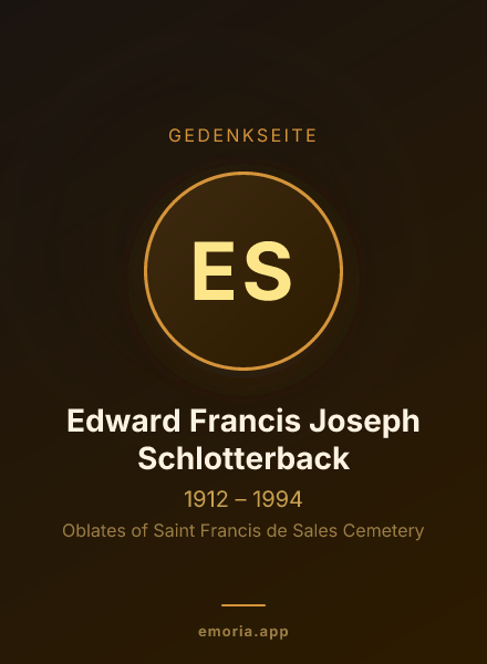Gedenkportrait von Edward Francis Joseph Schlotterback