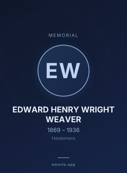 Memorial portrait of EDWARD HENRY WRIGHT WEAVER