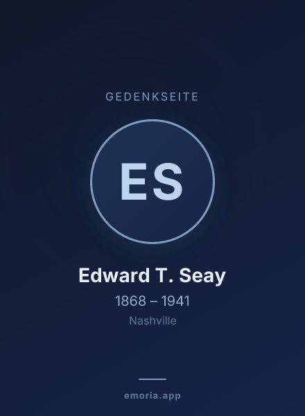 Gedenkportrait von Edward T. Seay