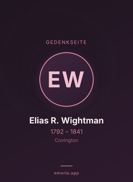 Gedenkportrait von Elias R. Wightman