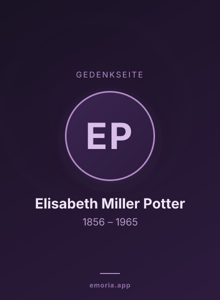 Gedenkportrait von Elisabeth Miller Potter