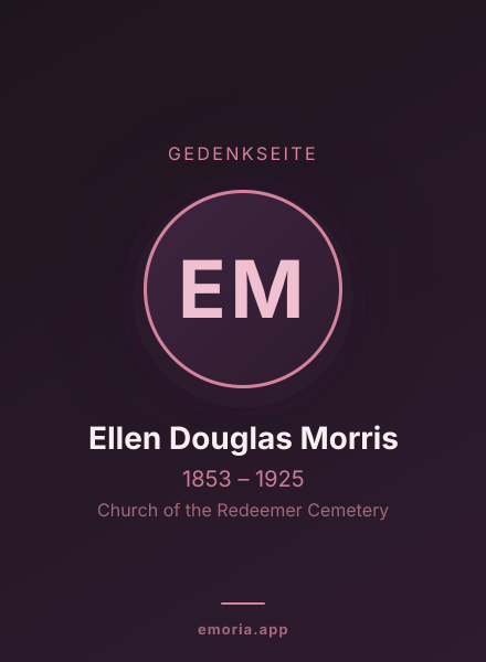 Gedenkportrait von Ellen Douglas Morris