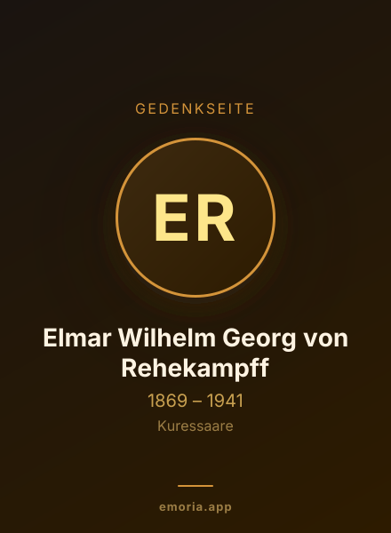 Gedenkportrait von Elmar Wilhelm Georg von Rehekampff