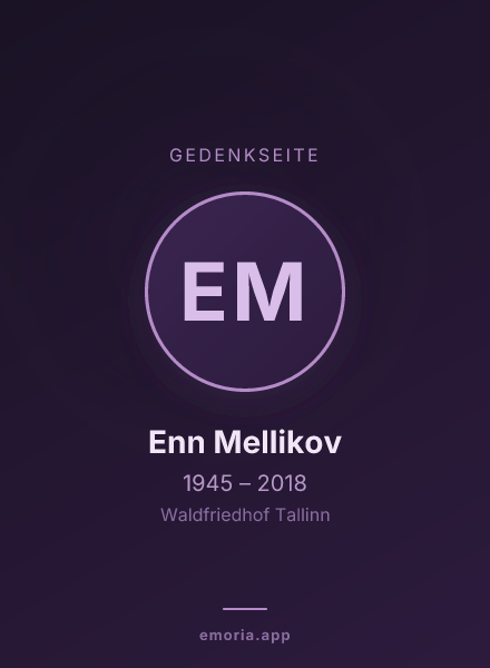 Gedenkportrait von Enn Mellikov