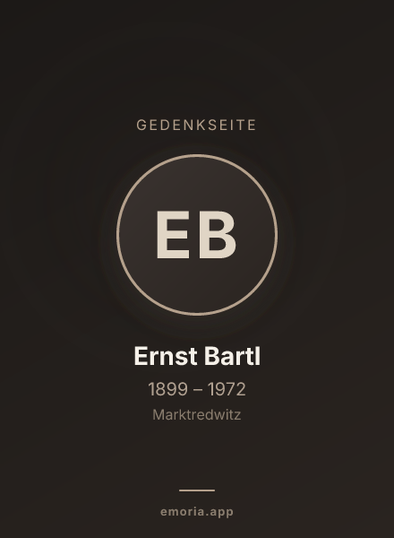 Gedenkportrait von Ernst Bartl