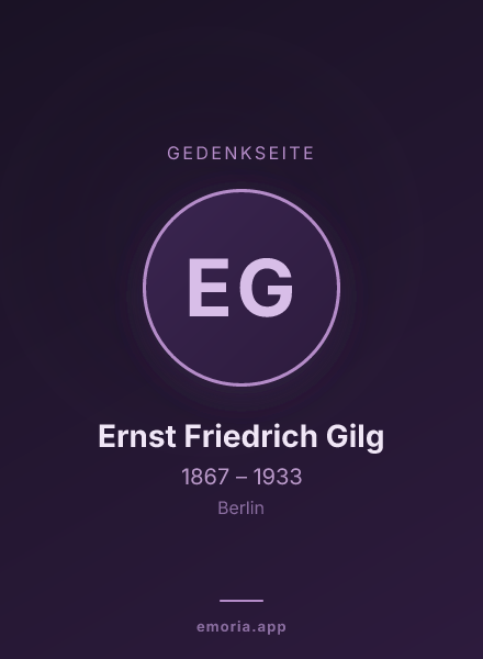Gedenkportrait von Ernst Friedrich Gilg