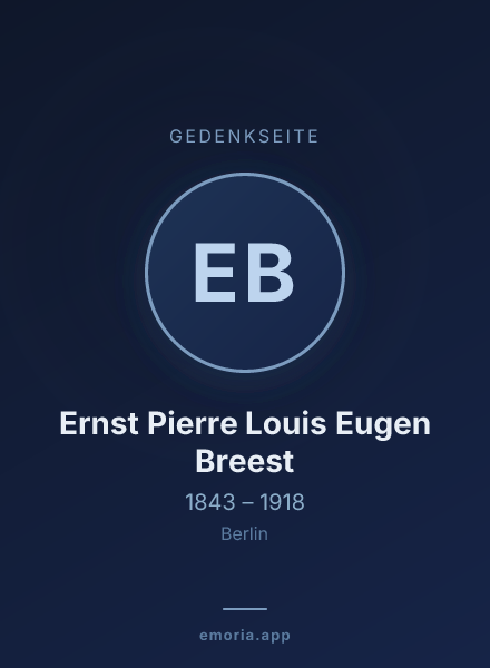 Gedenkportrait von Ernst Pierre Louis Eugen Breest