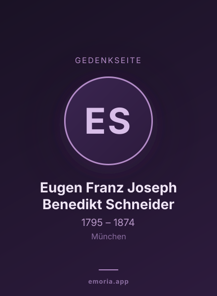 Gedenkportrait von Eugen Franz Joseph Benedikt Schneider