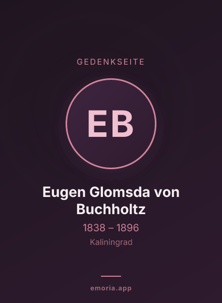 Gedenkportrait von Eugen Glomsda von Buchholtz