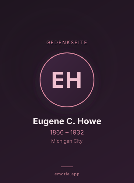 Gedenkportrait von Eugene C. Howe