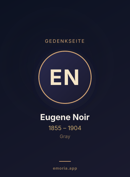 Gedenkportrait von Eugene Noir