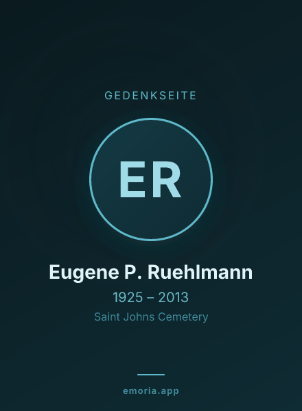 Gedenkportrait von Eugene P. Ruehlmann