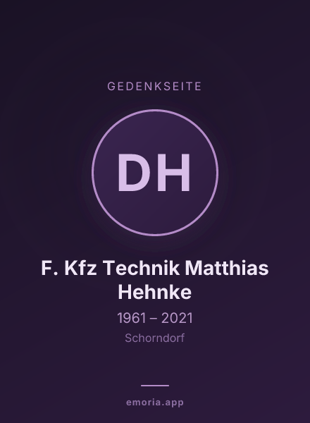 Gedenkportrait von Dr. Ing. F. Kfz Technik Matthias Hehnke