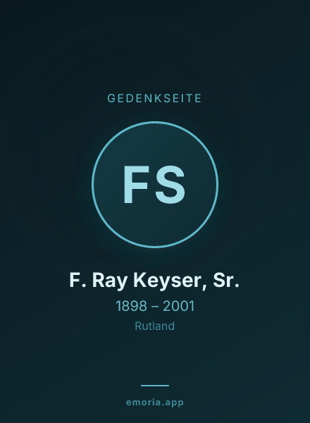 Gedenkportrait von F. Ray Keyser, Sr.