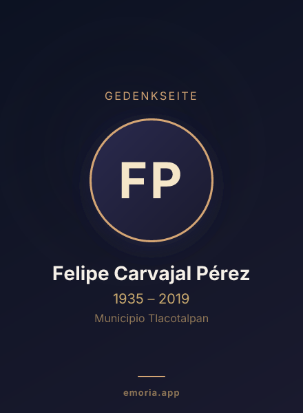 Gedenkportrait von Felipe Carvajal Pérez