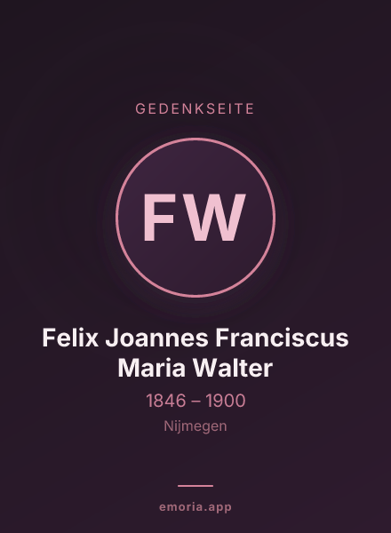 Gedenkportrait von Felix Joannes Franciscus Maria Walter