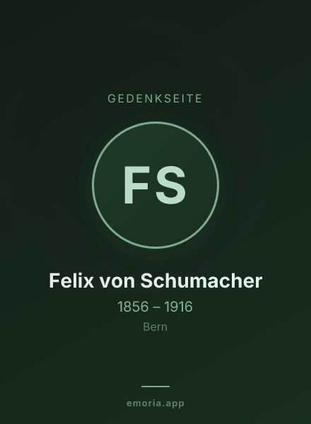 Gedenkportrait von Felix von Schumacher