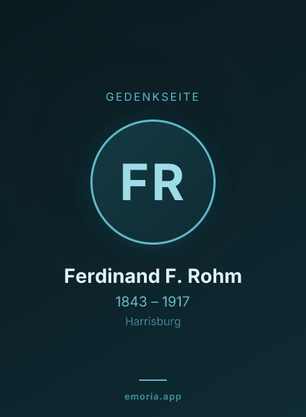 Gedenkportrait von Ferdinand F. Rohm