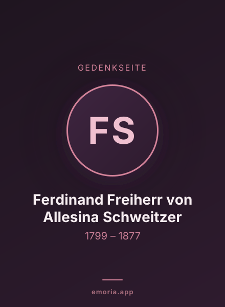 Gedenkportrait von Ferdinand Freiherr von Allesina Schweitzer