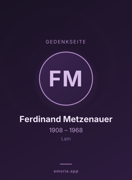 Gedenkportrait von Ferdinand Metzenauer
