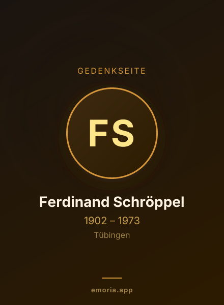 Gedenkportrait von Ferdinand Schröppel