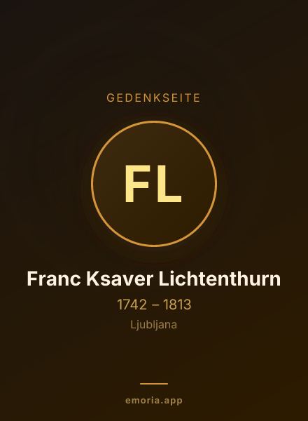 Gedenkportrait von Franc Ksaver Lichtenthurn