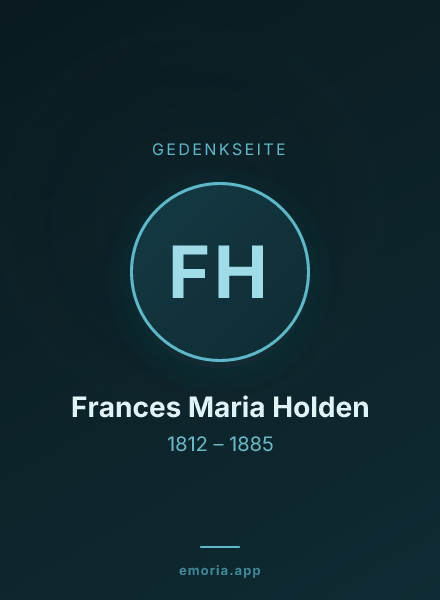 Gedenkportrait von Frances Maria Holden
