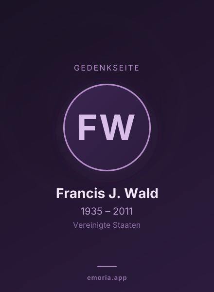 Gedenkportrait von Francis J. Wald