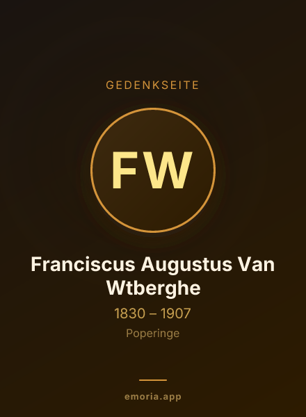 Gedenkportrait von Franciscus Augustus Van Wtberghe