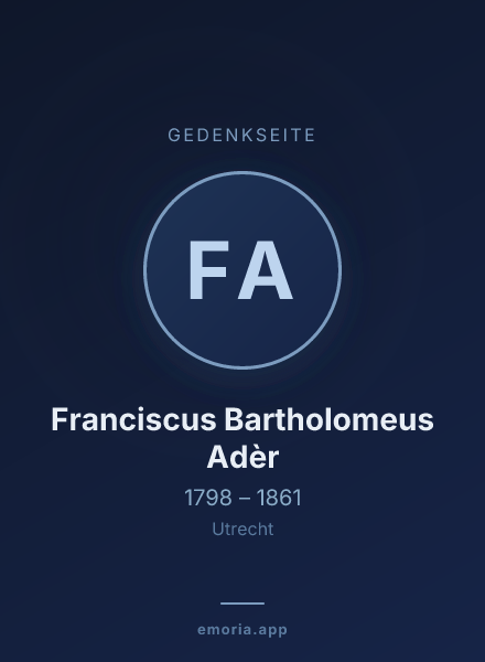 Gedenkportrait von Franciscus Bartholomeus Adèr
