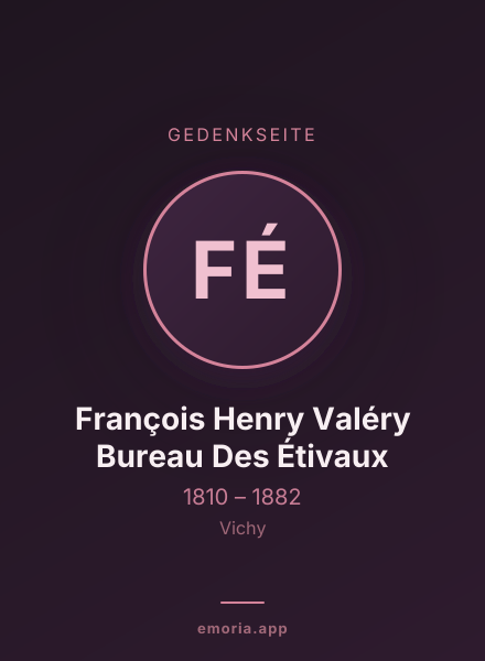 Gedenkportrait von François Henry Valéry Bureau Des Étivaux